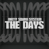 Dirty Sound System - The Days (Kritikal Mass Remix)