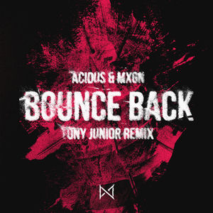 Bounce Back (Tony Junior Remix)