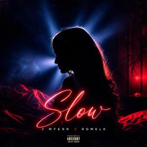 Slow (feat. Romelk)