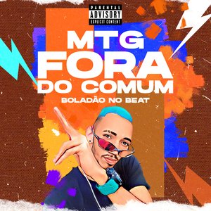 MTG Fora do Comum (feat. Iguinho e Lulinha)