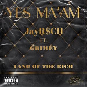 Yes Ma'am (feat. Grimey)