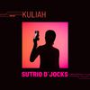 SUTRIO D`JOCKS - KULIAH