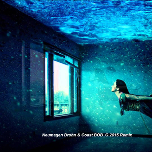 Neumagen Drohn &amp; Coast BOB_G Remix