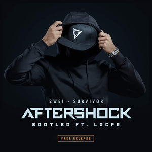 Survivor (Aftershock & LXCPR Bootleg)