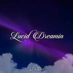 Lucid Dreamin