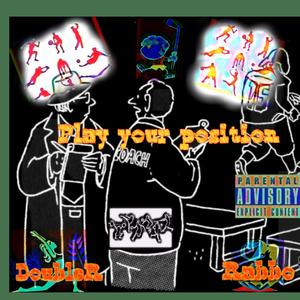 Play Your Position (feat. Rabbo)