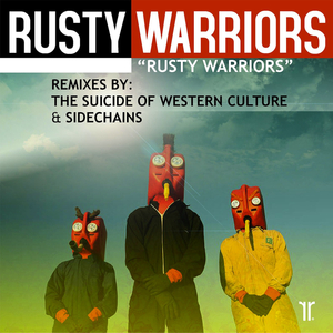Rusty Warriors (The Suicide of Western Culture Remix)
