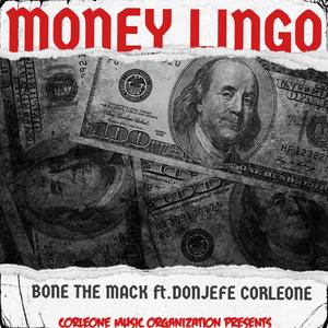 Money Lingo (feat. Bone The Mack)