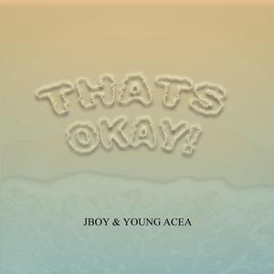 That’s Okay (Remix)