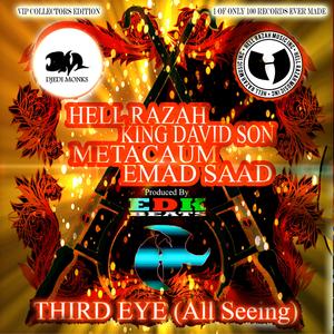 Third Eye (feat. Hell Razah, King David Son, Metacaum & edk beats)