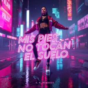 Mis Pies No Tocan El Suelo
