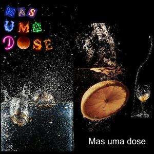 Mas uma Dose