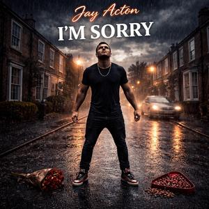 I'm Sorry