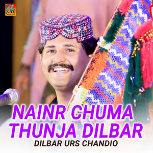Nainr Chuma Thunja Dilbar