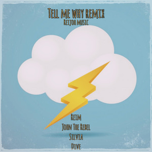 Tell Me Why (Remix)