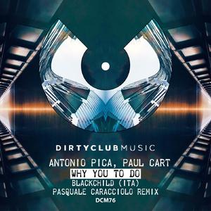 Why You To Do (Pasquale Caracciolo Remix)