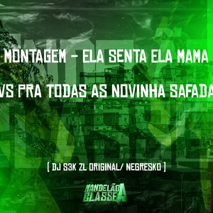 Montagem - Ela Senta Ela Mama Vs pra Todas as Novinha Safada