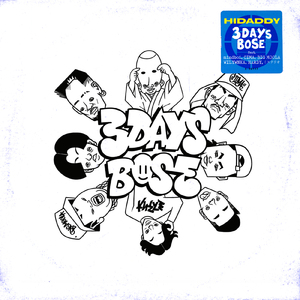3DAYS BOSE (feat. mindoboi, CIMA, BIG MOOLA, WILYWNKA, HARDY & ミステリオ)