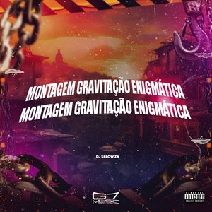 Montagem Gravitação Enigmática