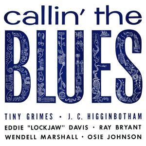 Callin' the Blues (Callin' the Blues) [Remastered]