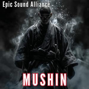 MUSHIN – Japanese Epic Orchestral Stillness