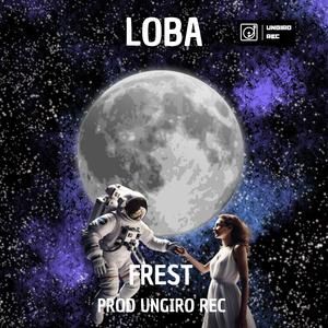 LOBA (feat. FREST) (LADO A)