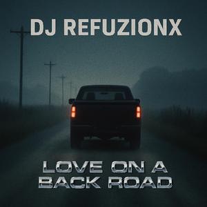 LOVE ON A BACK ROAD