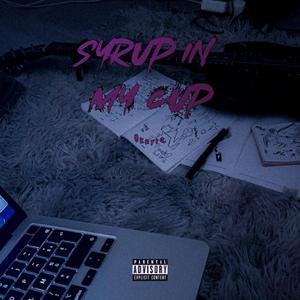 Syrup in my cup