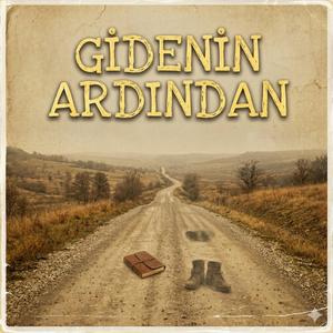 Gidenin Ardından