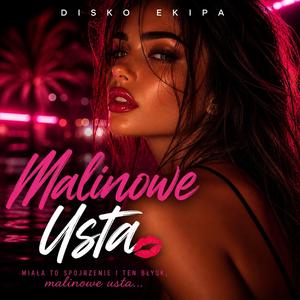 MALINOWE USTA