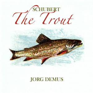 Piano Quintet in A major, D. 667 "The Trout": III. Presto