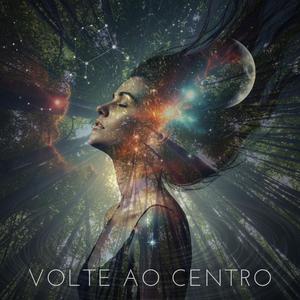 Volte ao Centro / Return to Center