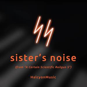 sister's noise (From "A Certain Scientific Railgun S") [Piano Arrangement]