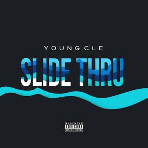 Slide Thru