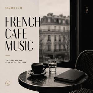 L'Odeur du Cafe (French Cafe Music)