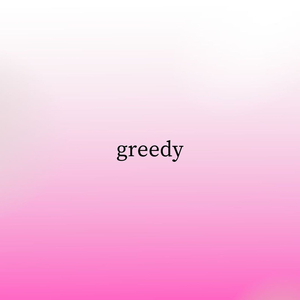Greedy (Slowed + Reverb)