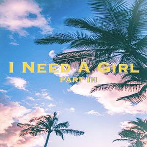 I need a girl (feat. Y & elio)