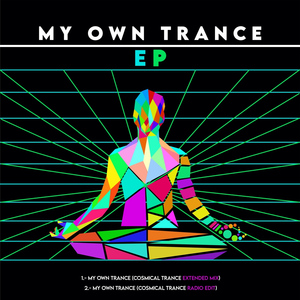 My Own Trance (Cosmical Trance) (Extended Mix)