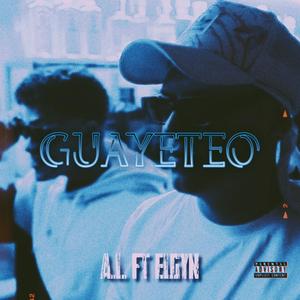 GUAYETEO (feat. A.L)