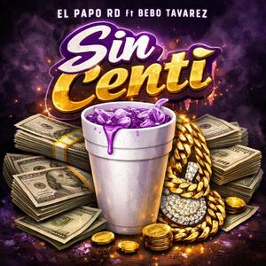 Sin Centi (feat. Bebo Tavarez)