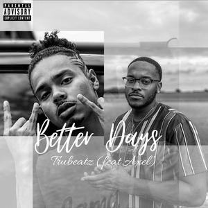 Better Days (feat. Axel)