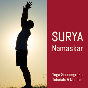 Surya Namaskar A (Einleitung, Kurz)