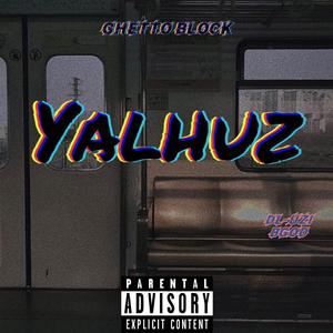 Yalhuz（Prod by Az哈尔）