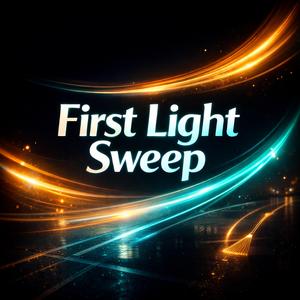 First Light Sweep – Loose