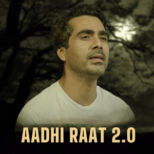 Aadhi Raat 2.0