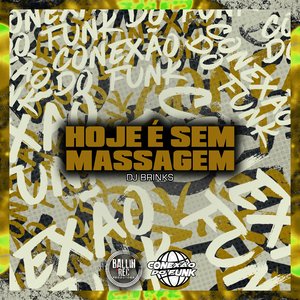 Hoje É Sem Massagem (feat. MC MONACELI)