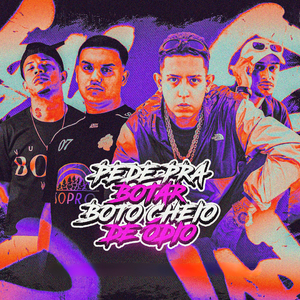 PEDE PRA BOTAR, BOTO CHEIO DE ÓDIO