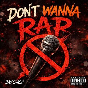 Don't Wanna Rap