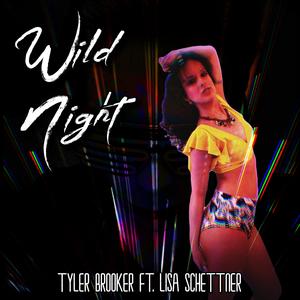 Wild Night (feat. Lisa Schettner)