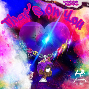 That's on You (feat. Lil Uzi Vert & Rory Fresco)